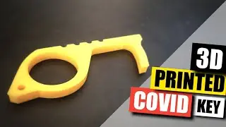 3D Printing a Covid Key