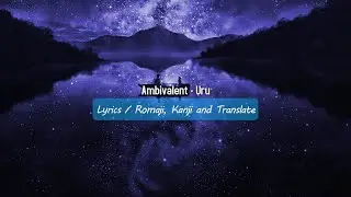 Ambivalent - Uru (Lyrics)