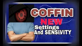 coffin new sensitivity 2021 configuration and control