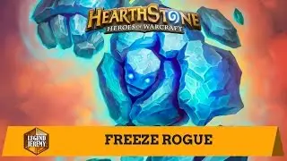 [Hearthstone] Freeze Rogue: A New Counter To Pirate Warrior