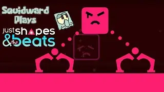 Squidward Plays Just Shapes & Beats Part 4: Why Mr. Krabs Why?