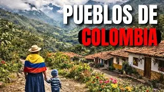 As&iacute; es la vida en los PUEBLOS M&Aacute;S HERMOSOS de COLOMBIA