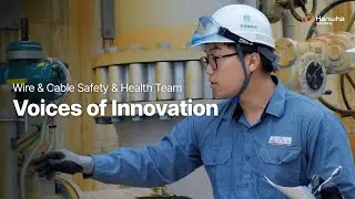 [Voices of Innovation] Wire & Cable Safety & Health - Project Leader (ENG)