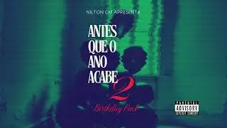 Nilton CM - Antes Que O Ano Acabe (Pt. 2) (Official Audio)