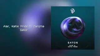 Alar, Katie Pride ft Zanjma - Sator (Original Mix) [Siona Records 2021] // Progressive House