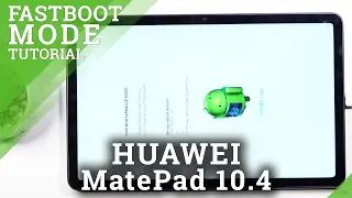 Как войти в режим Fastboot на HUAWEI MatePad 2021 &mdash; Выход из режима Fastboot