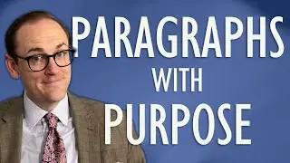 Are your paragraphs doing their job? | Strategic Writing
