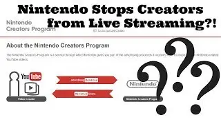 Nintendo Stops Creators from Live Streaming?!