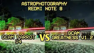 Gcam Parrot 043-V4 VS Gcam Greatness V1.2 || mantul Redmi note 8