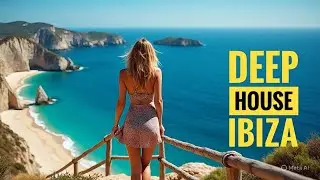 Best Of Summer Mix 🌊 Tropical Chillout Summer Vibes 🌴 Deep House #91