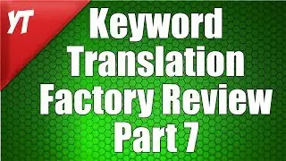 Best Keyword Translation Factory Review Part 7