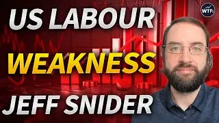 US Labour Market is Weakening with Jeff Snider