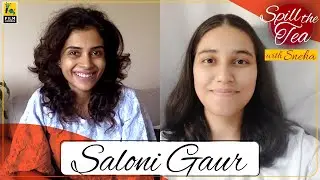 Spill The Tea With Nazma Aapi | Saloni Gaur | Sneha Menon Desai | Film Companion