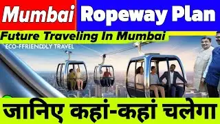 Aarey JVLR To Film City City Mumbai New Ropeway Proposed | Upcoming Ropeway Project In Maharashtra 