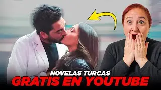 NOVELAS TURCAS GRATIS EN YOUTUBE Y EN ESPAÑOL
