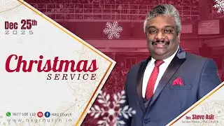 25.12.2025 || கிறிஸ்துமஸ் ஆராதனை || காலை 4.00 மணி || Rev. Steve Asir