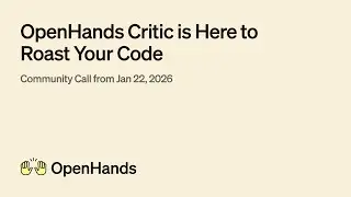 Критик OpenHands здесь, чтобы раскритиковать ваш код (демонстрация CLI + Ральф Виггам + обновлени...