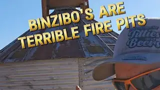 Binzebo's are terrible fire pits