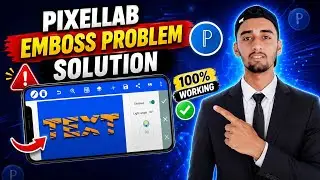 Pixellab Emboss Problem Fix | Pixellab Emboss Save Problem | Pixellab Emboss Not Working 