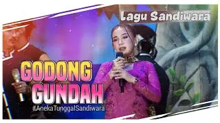 GODONG GUNDAH - LAGU SANDIWARA ANEKA TUNGGAL