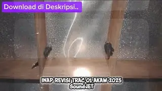 INAP REVISI TRACK 01 AKAW 2025 soundJET ❗Lebel Gratisan❗Link suara di Deskripsi ❗simak penjelasannya