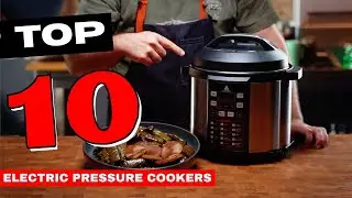 Best Electric Pressure Cookers In 2026 [DON'T Buy Before Watching This!]