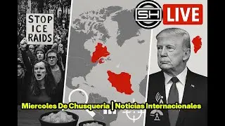 🔥📰 Mi&eacute;rcoles De Chusquer&iacute;a | #Ir&aacute;n #ICE y #Groenlandia #Poder Explicado #LIVE 🔴 #USA #Redadas