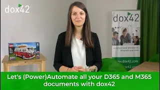 Let's (Power)Automate all your D365 and M365 documents with dox42