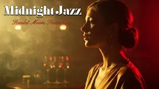 📀Vintage Jazz Caf&eacute; &ndash; Scarlet Moon Serenades