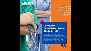 Care4You: Quality Healthcare Services at Your Doorstep