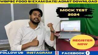 PSC FOOD SI Exam Date| Food SI Admit Download| PSC FOOD SI MOCK TEST 2024| WBPSC Update by Saad Sir