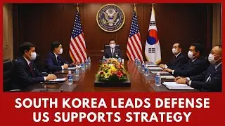 US Adjusts Korea Defense Roles, Seoul Takes Lead