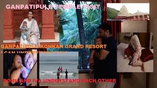 Best Places to Stay Ganpatipule | A travel guide to GANPATIPULE,Unadvised Traveller | Last day