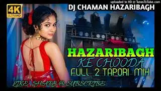 Hazaribagh Ke Chooda 🌷🌷 Full 2 Grv Tapori Mix 2026 🌷🌷 Dj Chaman Hazaribagh