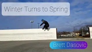 Brett Dasovic | Winter Turns to Spring