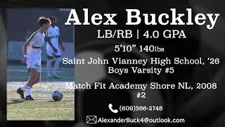 Alex Buckley Soccer Recruit Video, Class of 2026