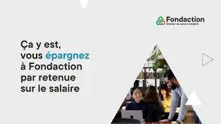 Comment adh&eacute;rer &agrave; Fondaction par retenue sur le salaire ?