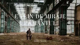 Daniel Demian - E plin de miraje Pământul ( Instrumental )