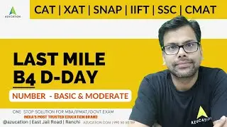 Number System - Basic & Moderate - Last Mile B4 D-DAY | CAT 2022 | XAT SNAP IIFT SSC - BY AMIYA Sir