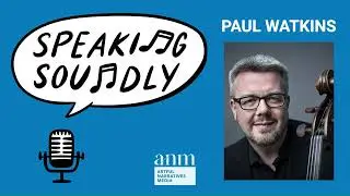 Paul Watkins talks cello, conducting, Emerson String Quartet, Yehudi Menuhin, BBC Symphony Orchestra