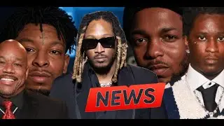 21 Savage Diss Kendrick Lamar, Young Thug Future Album? Lil Baby DROPS WHAM! Wack 100 Adam 22