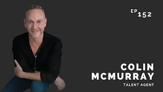 Колин Макмюррей: Агент по поиску талантов