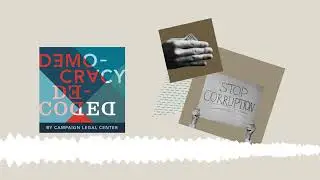 Декодирование демократии, сезон 5, серия 4: Как коррупция и злоупотребление властью угрожают демо...