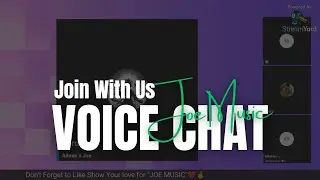 Live Voice Chat 🔴 | Music & Friendly Talk | Joe Music