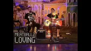MEATBALLZ -  Loving (