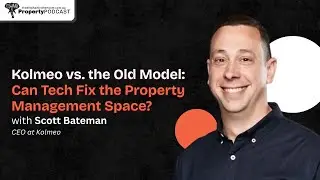 Kolmeo vs. the Old Model: Can Tech Fix the Property Management Space?