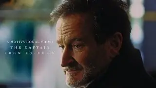 The Captain - Motivational Video