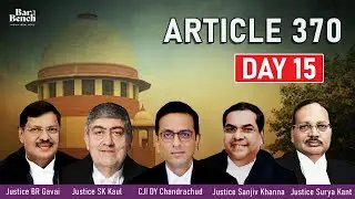 Supreme Court Constitution Bench Hearing: Article 370 (Day15)
