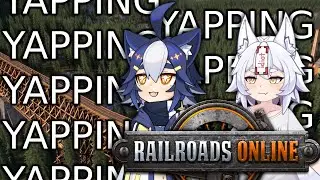 【Railroads Online + Yap】I Pway With Trains And Yap With @HoshiUmbra
