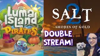 ★~💀Cosplay! Double Pirate Shenanigans! Luma Island Pirates & Salt 2 w/ Friends💀~★